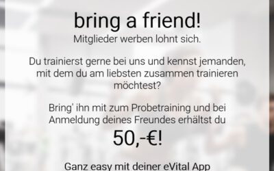 “Bring-a-friend”-Aktion (nur für Mitglieder!)